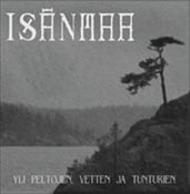 ISANMAA (Impaled Nazarene) - Yli Peltojen, Vetten Ja Tunturien