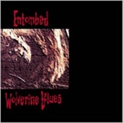 ENTOMBED - Wolwerine Blues